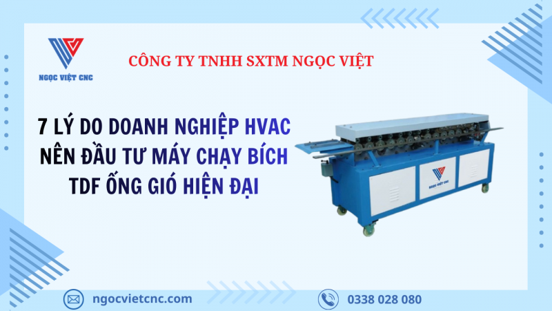 7 LÝ DO DOANH NGHIỆP HVAC NÊN ĐẦU TƯ MÁY CHẠY BÍCH TDF ỐNG GIÓ HIỆN ĐẠI