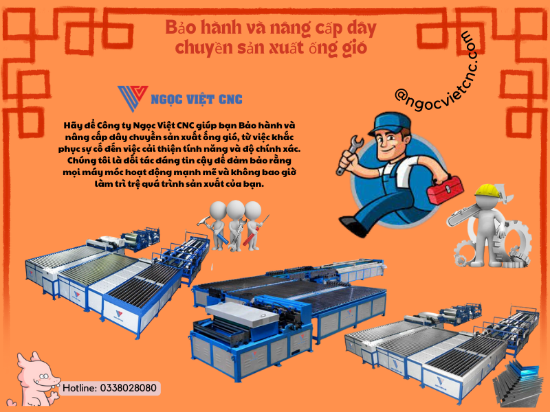 Bảo hành và Nâng cấp Dây chuyền sản xuất ống gió tự động: Chiến lược tối ưu hóa hiệu quả và tuổi thọ