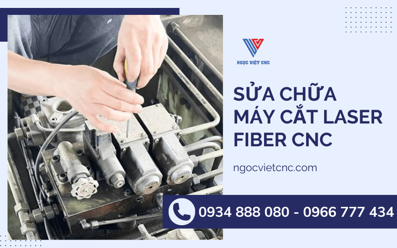 Cần sửa chữa máy cắt Laser Fiber CNC - Đến ngay Ngọc Việt CNC
