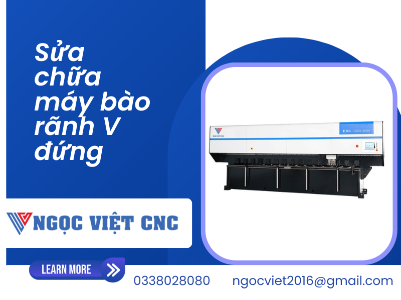 Dịch vụ sửa chữa máy bào rãnh V dạng đứng uy tín, giá rẻ tại TPHCM