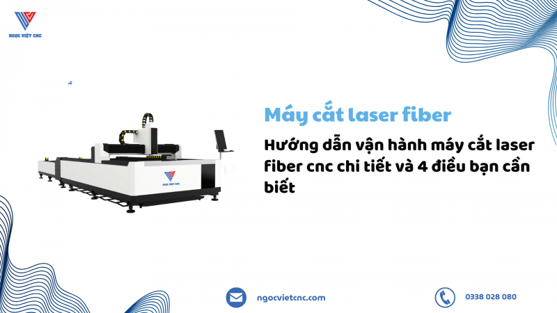Hướng dẫn vận hành máy cắt laser fiber cnc chi tiết và 4 điều bạn cần biết 