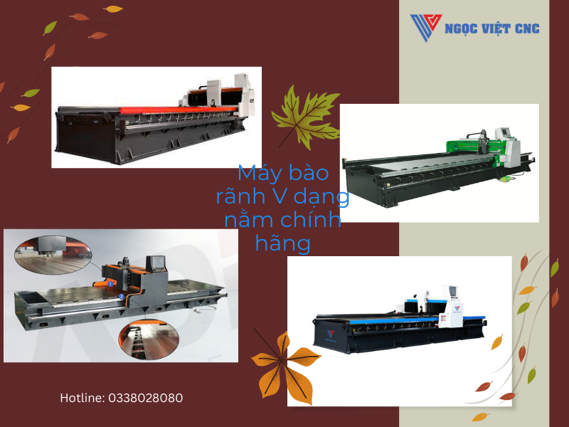 MÁY BÀO RÃNH V DẠNG NẰM CHÍNH HÃNG - Thiết bị gia công kim loại chuyên dụng