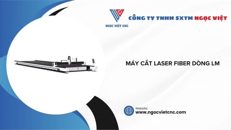 Máy Cắt Laser Fiber Dòng LM