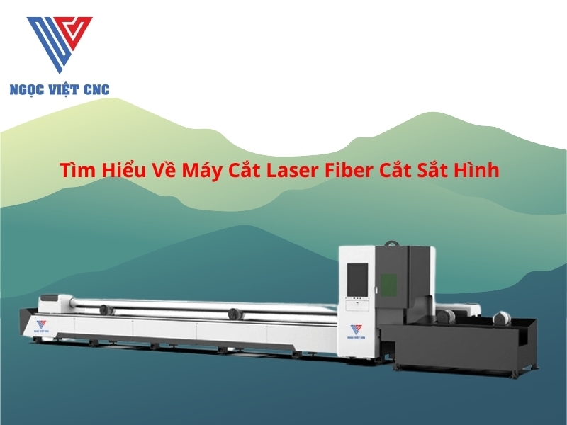 Tìm Hiểu Về Máy Cắt Laser Fiber Cắt Sắt Hình